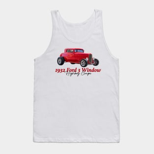 1932 Ford 3 Window Highboy Coupe Tank Top